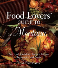 Imagen de portada: Food Lovers' Guide to® Montana 1st edition 9780762754281