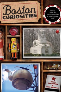 Imagen de portada: Boston Curiosities 1st edition 9780762748419
