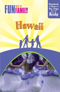 Omslagafbeelding: Fun with the Family Hawaii 7th edition 9780762748594