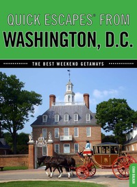 Cover image: Quick Escapes® From Washington, D.C. 7th edition 9780762754076
