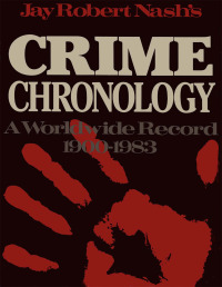 表紙画像: Jay Robert Nash's Crime Chronology