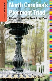 Titelbild: Insiders' Guide® to North Carolina's Piedmont Triad 1st edition 9780762760190
