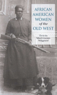 Titelbild: African American Women of the Old West 1st edition 9780762739004