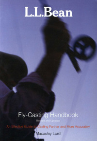 Omslagafbeelding: L.L. Bean Fly-Casting Handbook, Revised and Updated 9781592282913