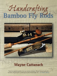 Titelbild: Handcrafting Bamboo Fly Rods 9781592288373