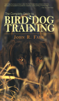 Cover image: Complete Guide to Bird Dog Training 9781558213197