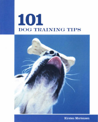 表紙画像: 101 Dog Training Tips 9781592289219