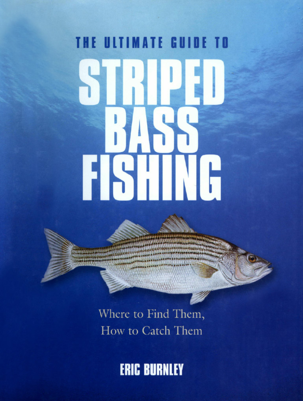 Ultimate Guide to Striped Bass Fishing (eBook)