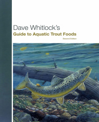 表紙画像: Dave Whitlock's Guide to Aquatic Trout Foods 2nd edition 9781599210667