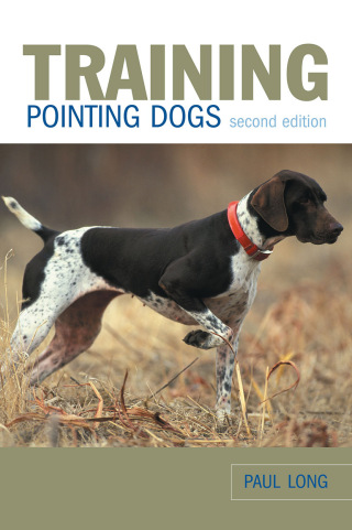 Cover image: Training Pointing Dogs 2nd edition 9781599210674