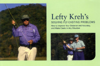 Cover image: Lefty Kreh's Solving Fly-Casting Problems 2nd edition 9781599210865