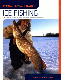 صورة الغلاف: Pro Tactics™: Ice Fishing 9781599213675