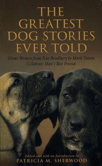 Omslagafbeelding: Greatest Dog Stories Ever Told 9781599217932