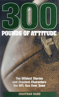 Immagine di copertina: 300 Pounds of Attitude 9781592289950