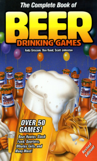 Imagen de portada: The Complete Book of Beer Drinking Games 9780914457978