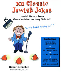 Immagine di copertina: 101 Classic Jewish Jokes 9781493076901