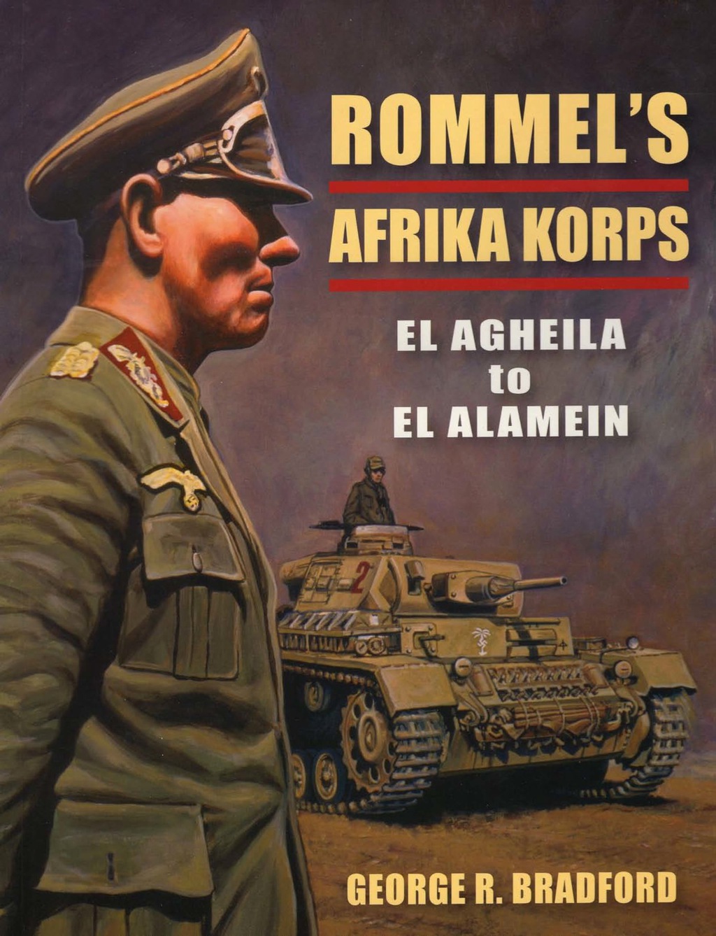 Rommel’s Afrika Korps El Agheila to El Alamein