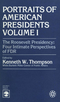 Cover image: The Roosevelt Presidency 9780819128287