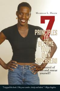 Imagen de portada: 7 Principles to Become Your Own Superhero 9780595150823