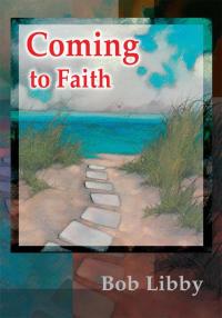 Imagen de portada: Coming to Faith 9780595164035