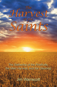 Cover image: The Harvest of the Saints 9781462412440