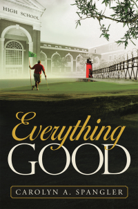 Imagen de portada: Everything Good 9781462413157