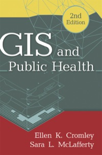 صورة الغلاف: GIS and Public Health 2nd edition 9781609187507