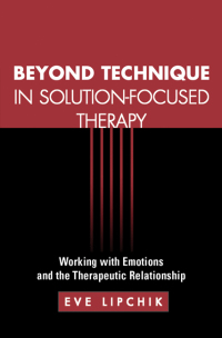 Imagen de portada: Beyond Technique in Solution-Focused Therapy 9781609189914