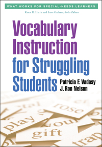 表紙画像: Vocabulary Instruction for Struggling Students 9781462502820