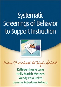 Cover image: Systematic Screenings of Behavior to Support Instruction 9781462503360