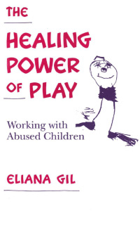Immagine di copertina: The Healing Power of Play 9780898624670