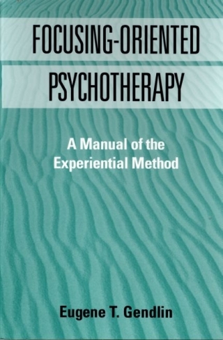 Cover image: Focusing-Oriented Psychotherapy 9781572303768