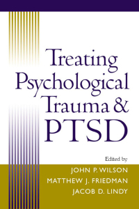 Cover image: Treating Psychological Trauma and PTSD 9781593850173
