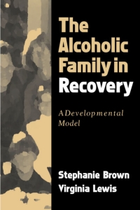 Cover image: The Alcoholic Family in Recovery 9781572308343