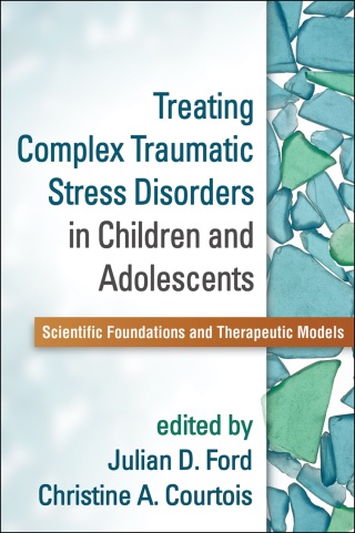 Cover image: Treating Complex Traumatic Stress Disorders in Children and Adolescents 9781462524617