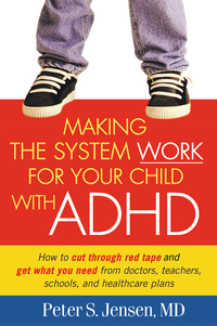 Titelbild: Making the System Work for Your Child with ADHD 9781572308701