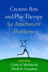 Omslagafbeelding: Creative Arts and Play Therapy for Attachment Problems 9781462523702