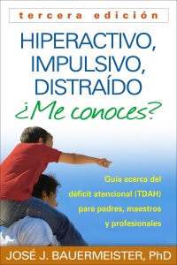 Imagen de portada: Hiperactivo, Impulsivo, Distraído ¿Me conoces? 3rd edition 9781462512362