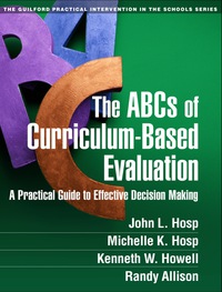 صورة الغلاف: The ABCs of Curriculum-Based Evaluation 9781462513529