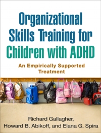 Imagen de portada: Organizational Skills Training for Children with ADHD 9781462513680