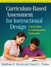 Immagine di copertina: Curriculum-Based Assessment for Instructional Design 9781462514403