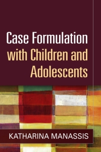 Titelbild: Case Formulation with Children and Adolescents 9781462515608