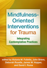 Cover image: Mindfulness-Oriented Interventions for Trauma 9781462533848