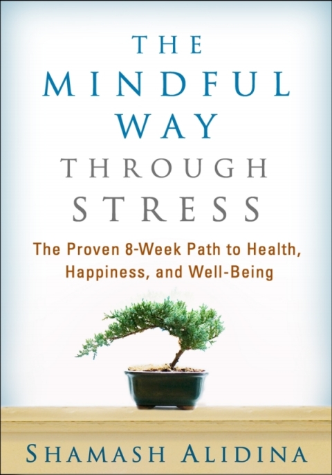 The Mindful Way through Stress: The Proven 8-Week Path to Health, Happiness, and Well-Being - FULL INSTANT DOWNLOAD | PDF DOCX EPUB