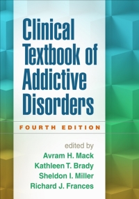 Cover image: Clinical Textbook of Addictive Disorders 4th edition 9781462521685
