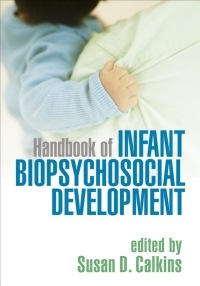 Immagine di copertina: Handbook of Infant Biopsychosocial Development 9781462522125