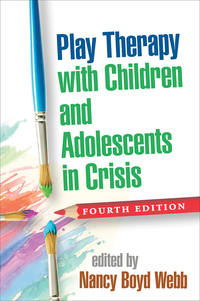 Titelbild: Play Therapy with Children and Adolescents in Crisis 4th edition 9781462531271