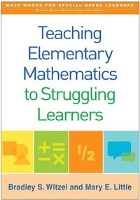 Cover image: Teaching Elementary Mathematics to Struggling Learners 9781462523115