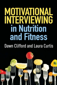 Immagine di copertina: Motivational Interviewing in Nutrition and Fitness 9781462524181