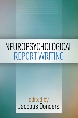 Cover image: Neuropsychological Report Writing 9781462524174